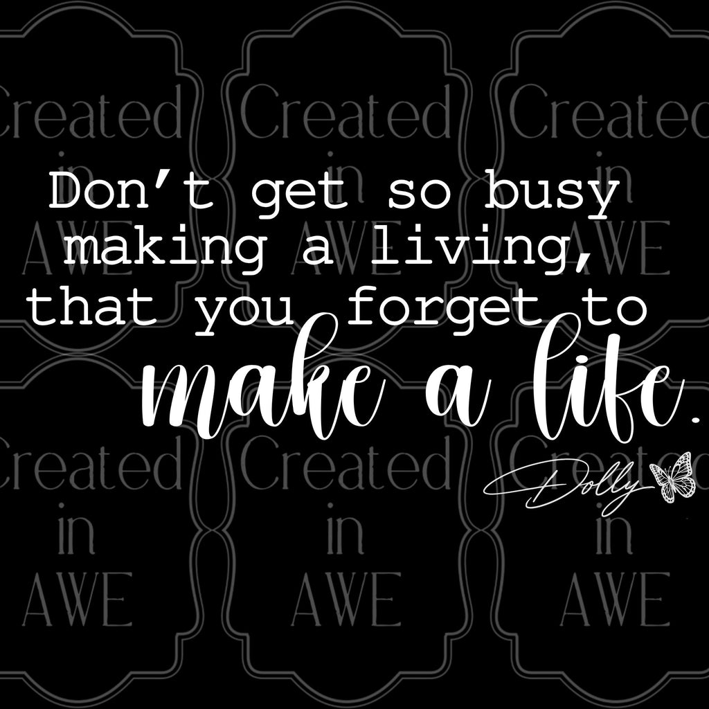Dolly - Make a Life quote