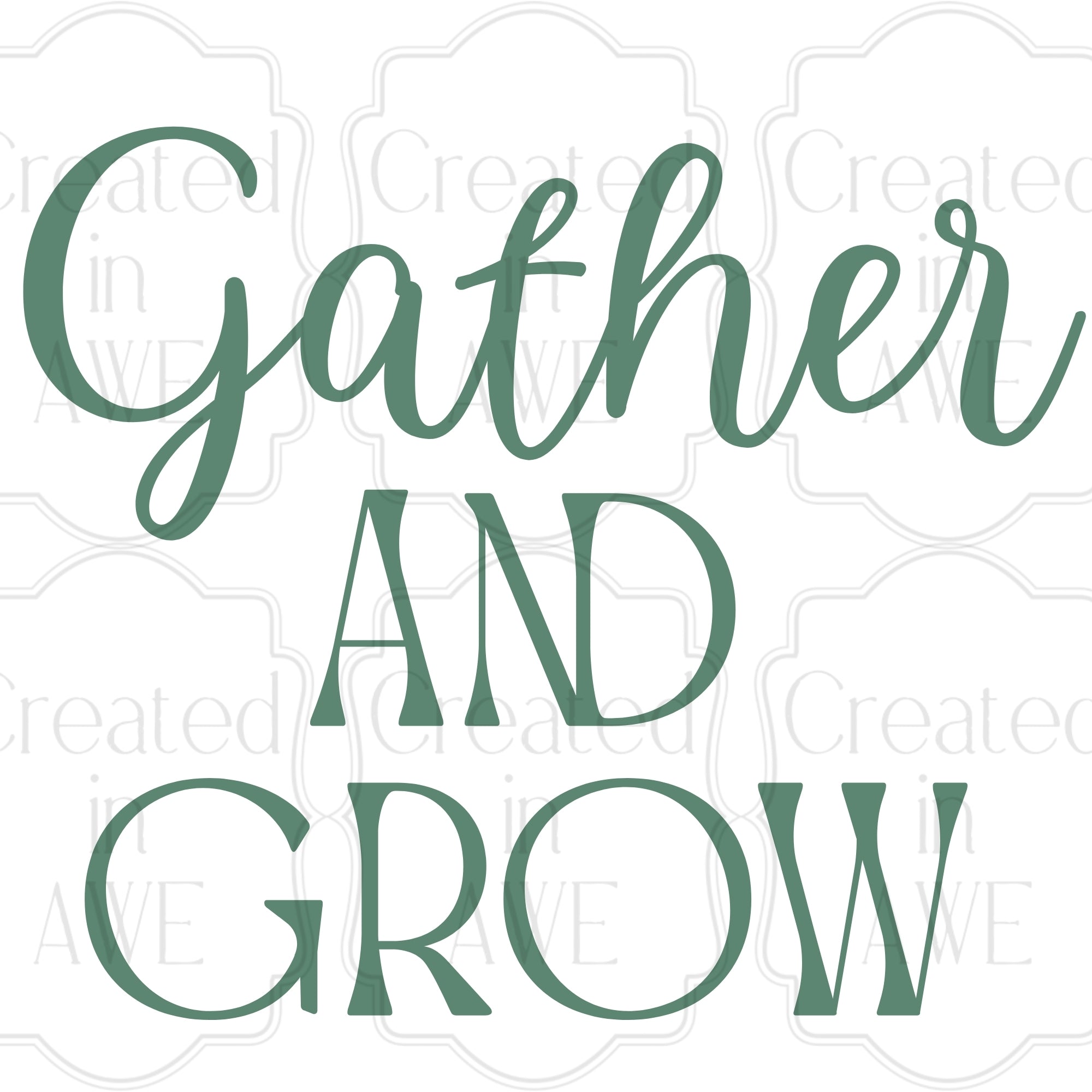 Gather and grow
