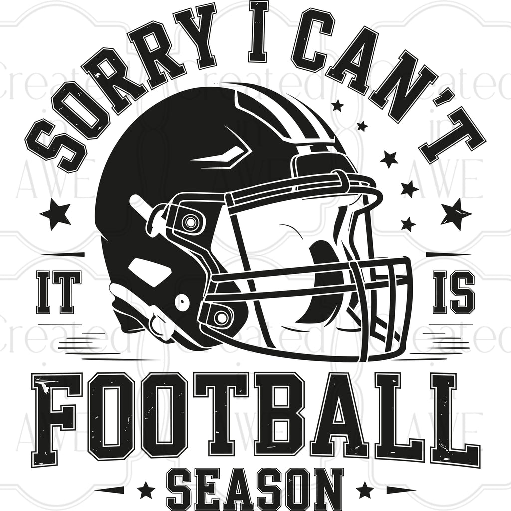 Sorry I can’t - Football Season
