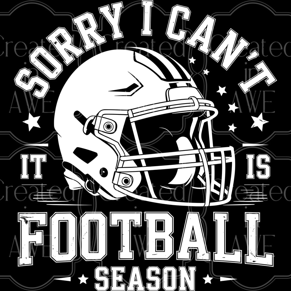 Sorry I can’t - Football Season