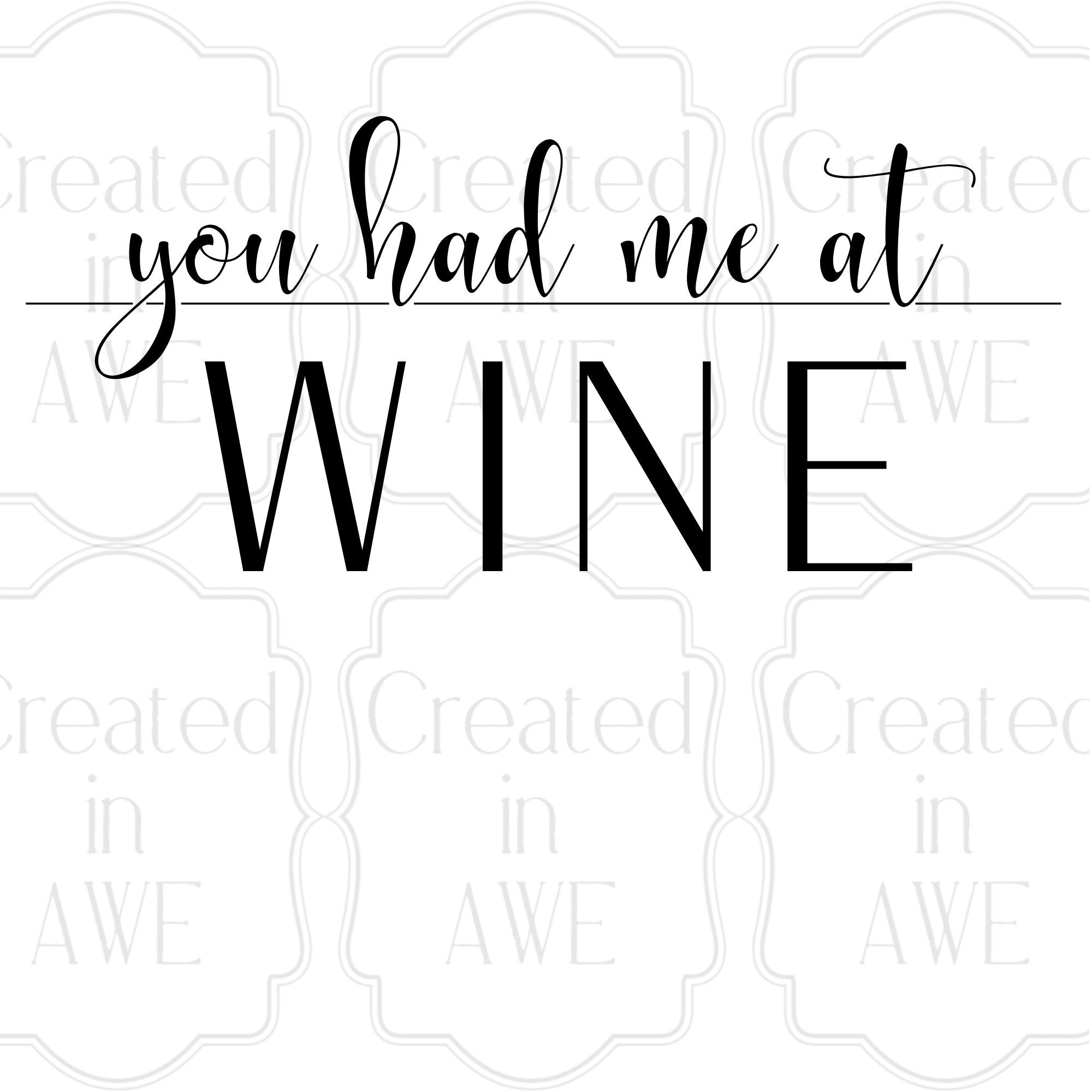 You had me at Wine
