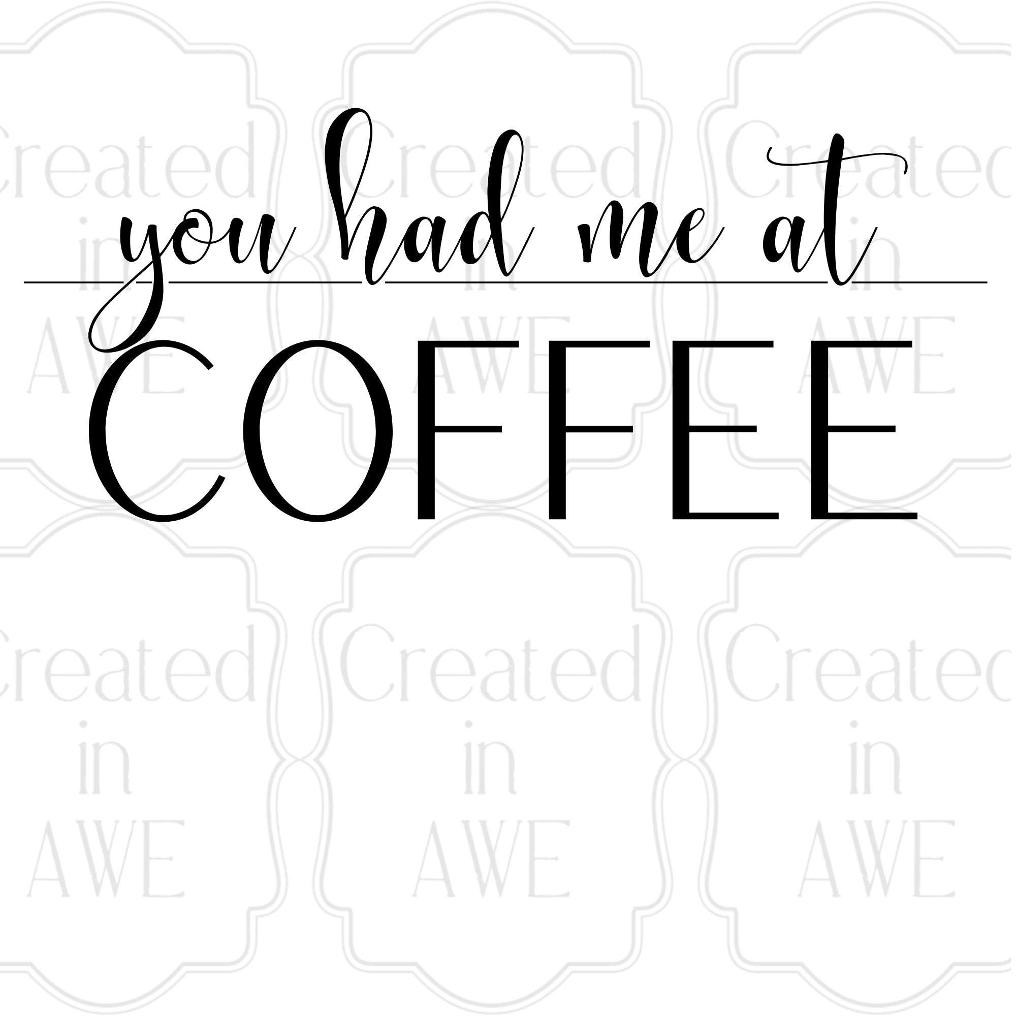 You had me at Coffee