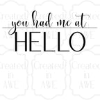 You had me at Hello