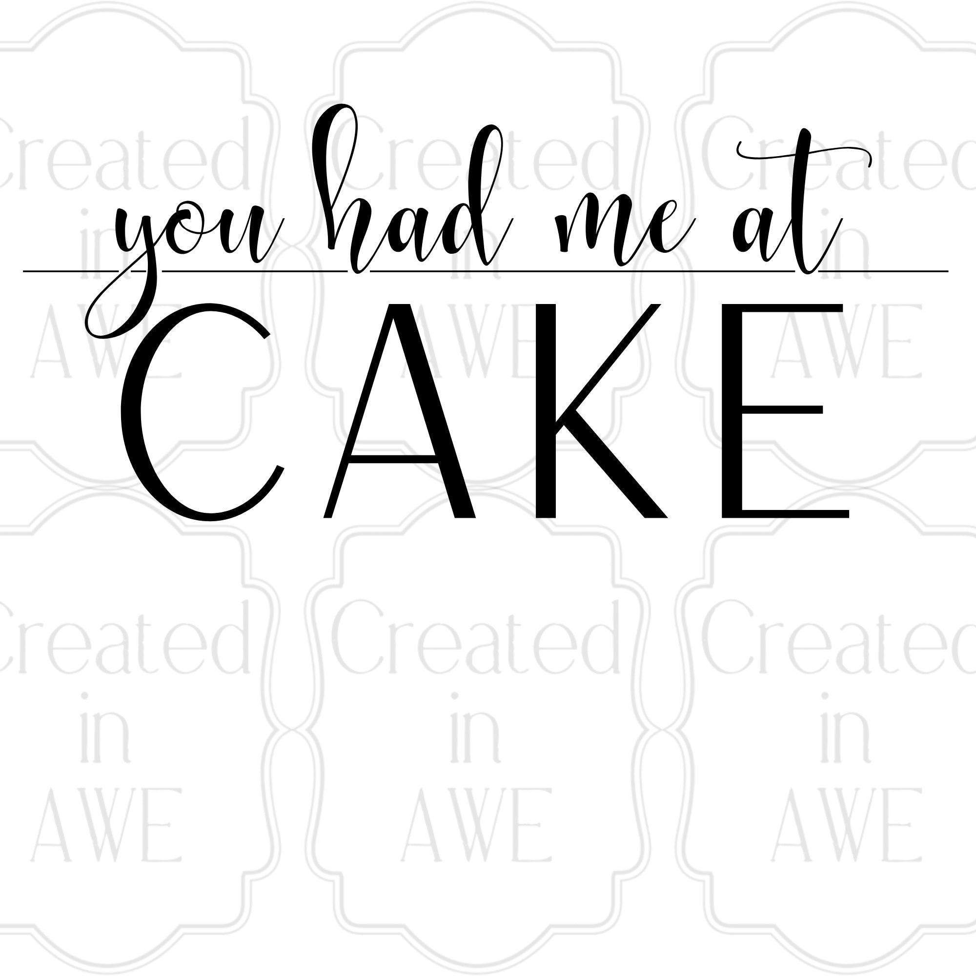 You had me at Cake
