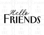 Hello Friends