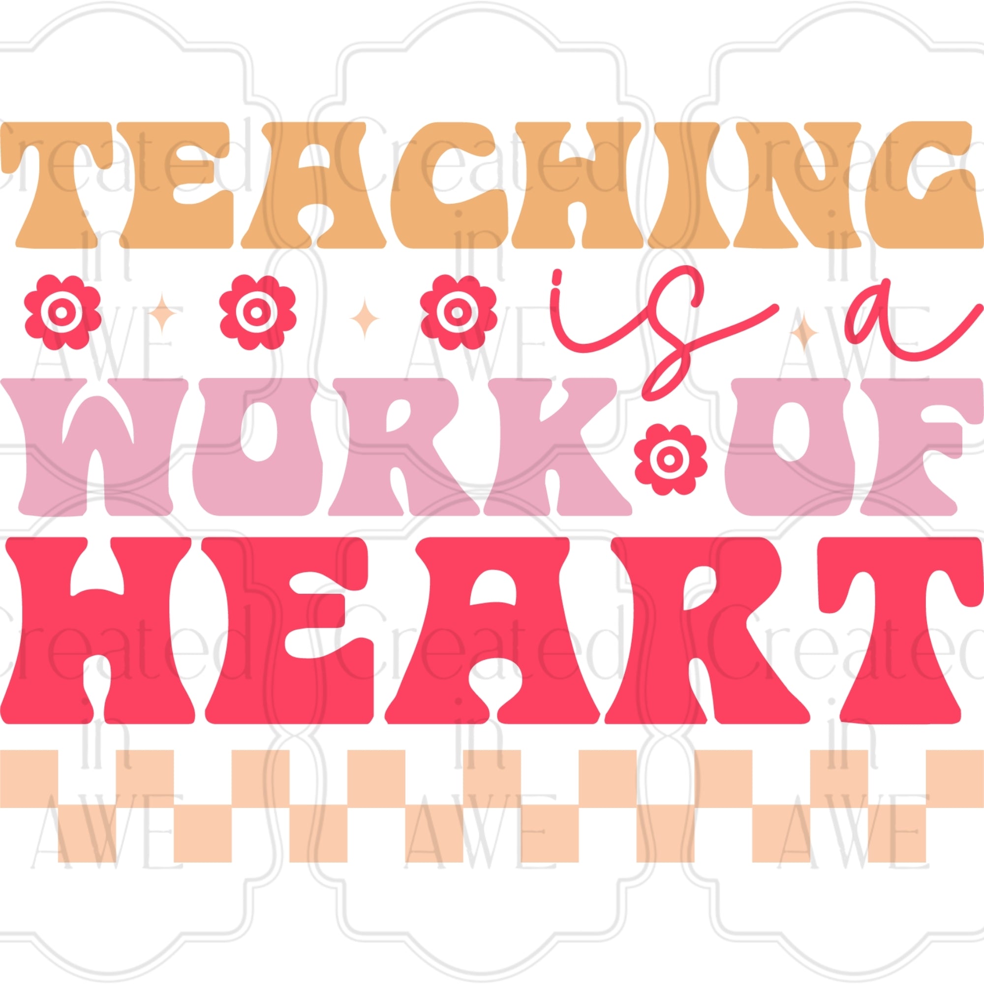 Work of Heart (Teaching is a)