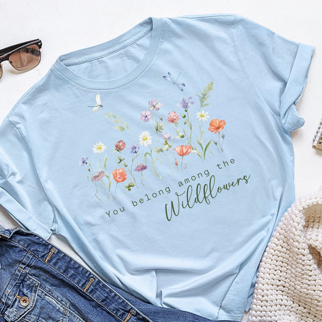 You Belong Among the Wildflowers