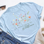 You Belong Among the Wildflowers