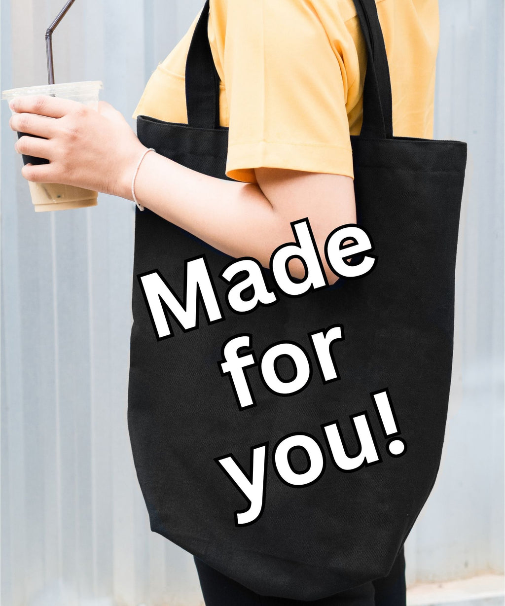 Made for you Tote Bag