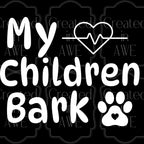 My children bark