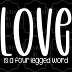 Love is a four legged word