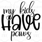 My kids have paws